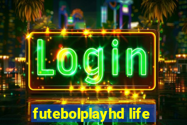 futebolplayhd life